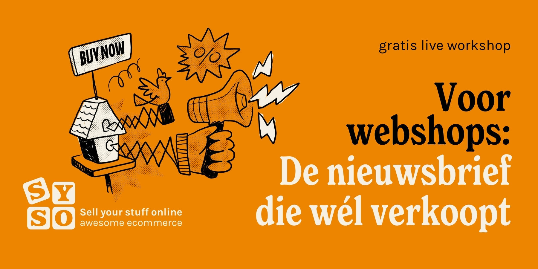 Gratis live workshop: De nieuwsbrief die wél verkoopt