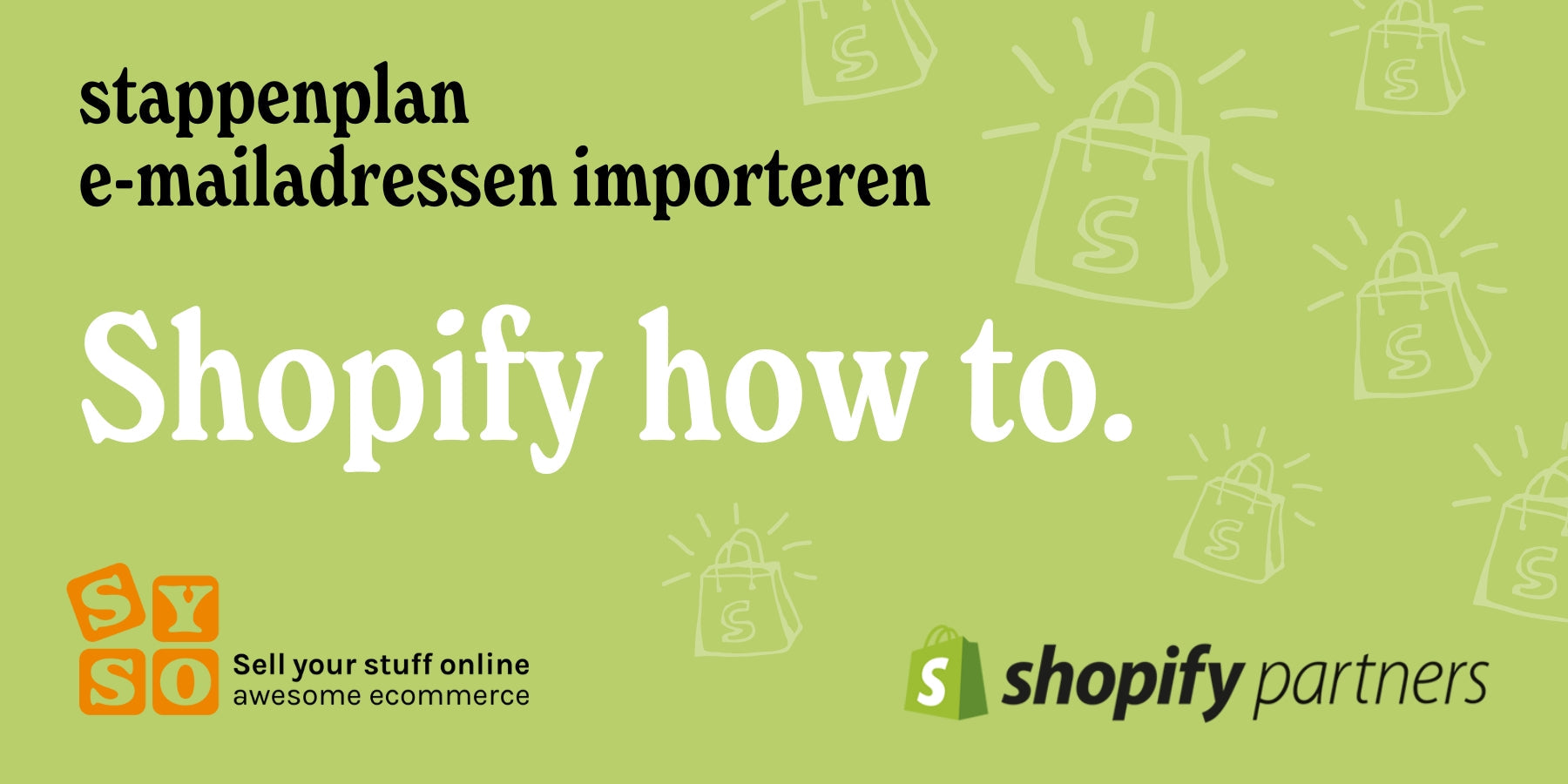 E-mailadressen in bulk importeren in Shopify - stappenplan