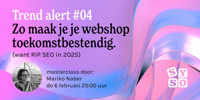 Uitnodiging: Trend alert #04 - Zo maak je je webshop toekomstbestendig